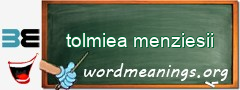 WordMeaning blackboard for tolmiea menziesii